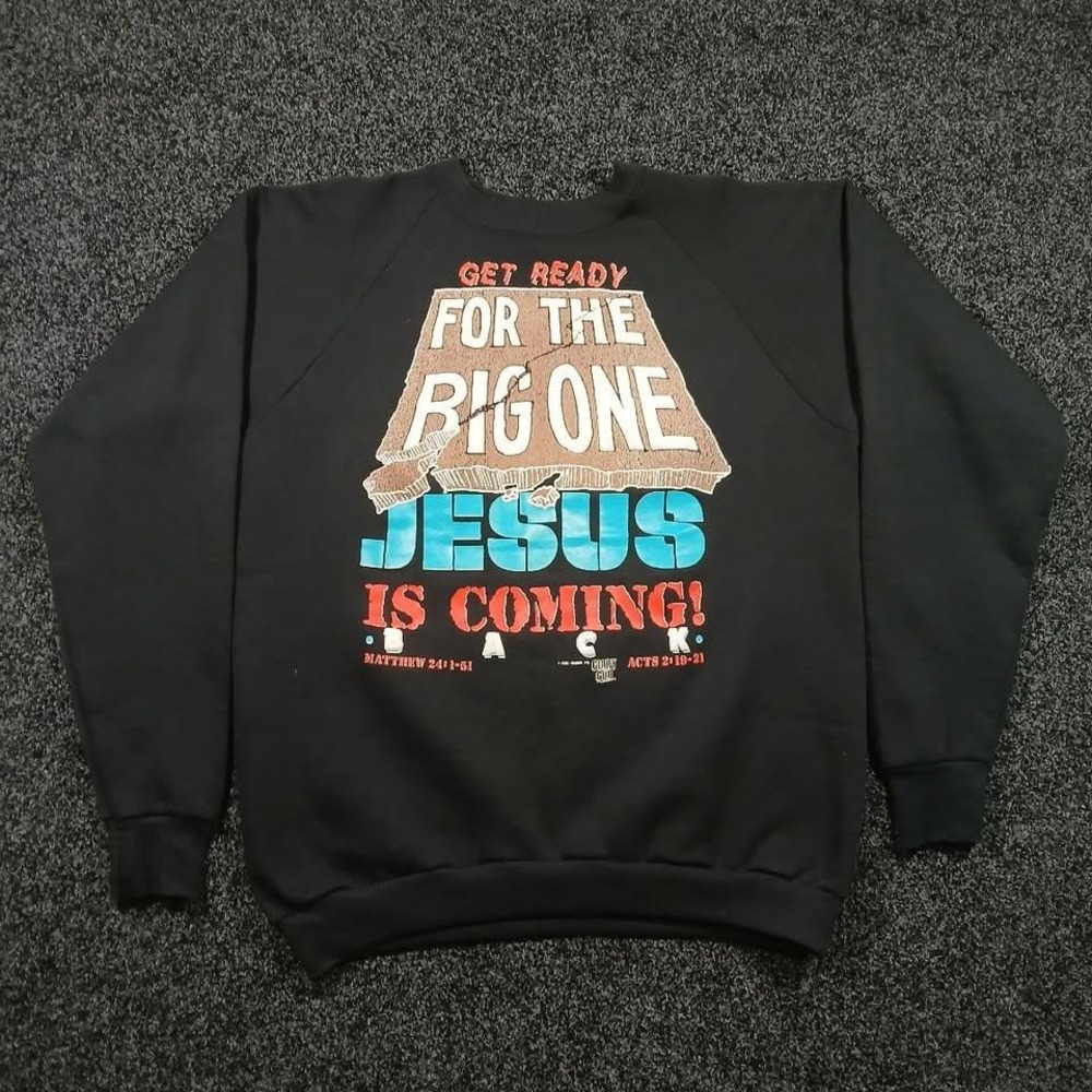 Vintage 90s Get Ready for Jesus Is Coming Back Crewneck Sweatshirt XL Black
